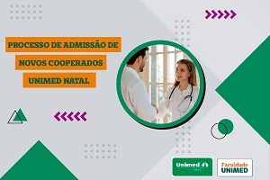 Processo de Admissão de Novos Cooperados - Unimed Natal